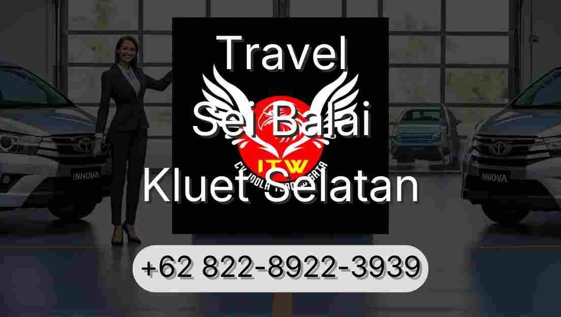 Travel Sei Balai Kluet Selatan