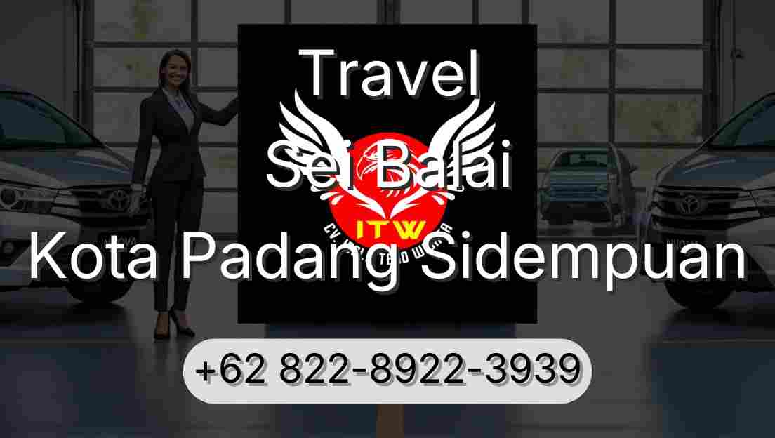 Travel Sei Balai Kota Padang Sidempuan