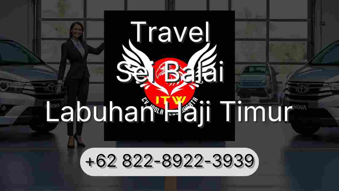 Travel Sei Balai Labuhan Haji Timur