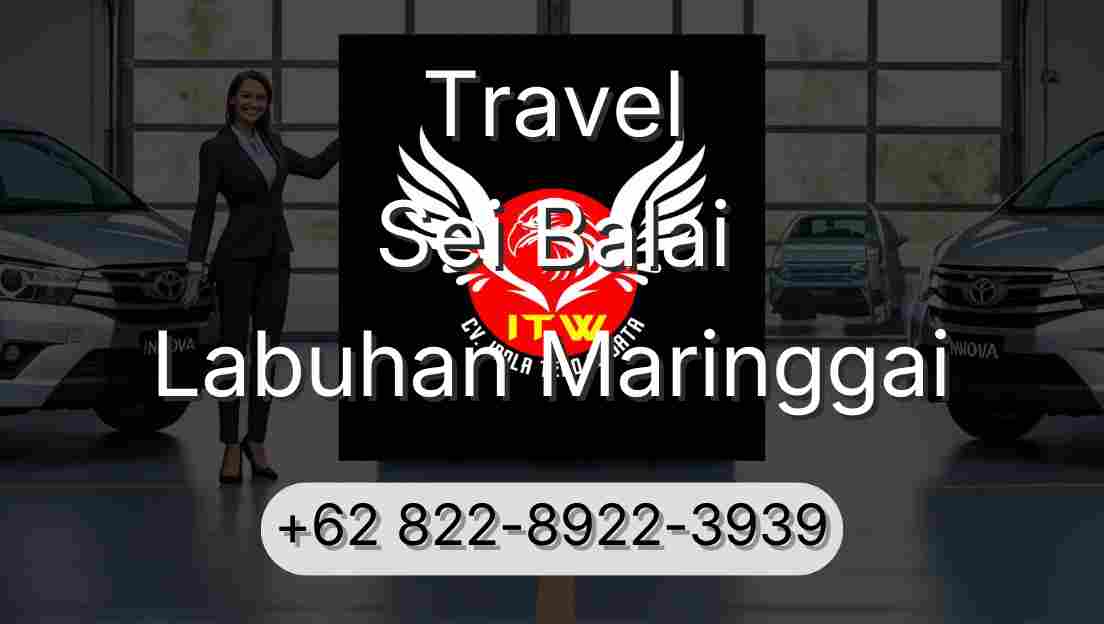 Travel Sei Balai Labuhan Maringgai