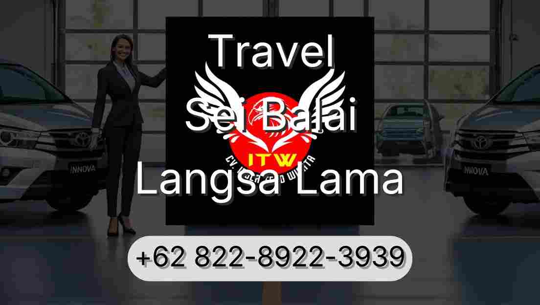 Travel Sei Balai Langsa Lama