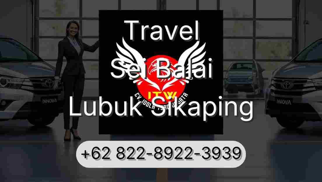 Travel Sei Balai Lubuk Sikaping