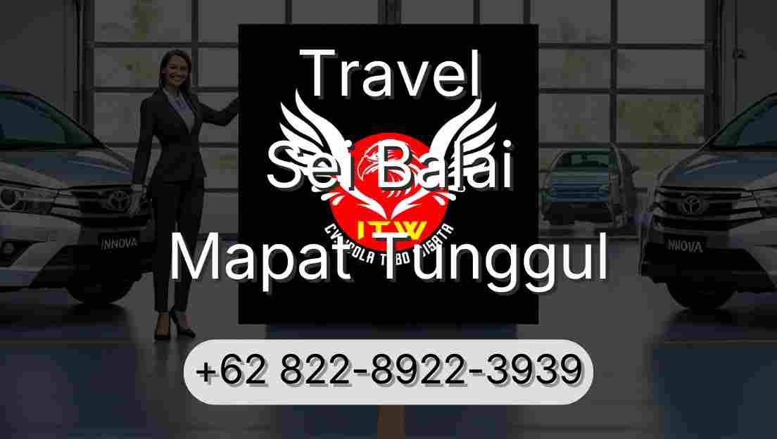 Travel Sei Balai Mapat Tunggul