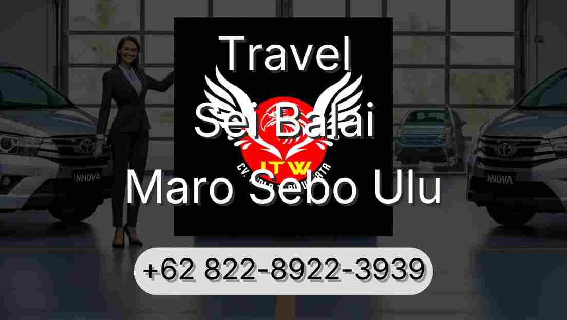 Travel Sei Balai Maro Sebo Ulu