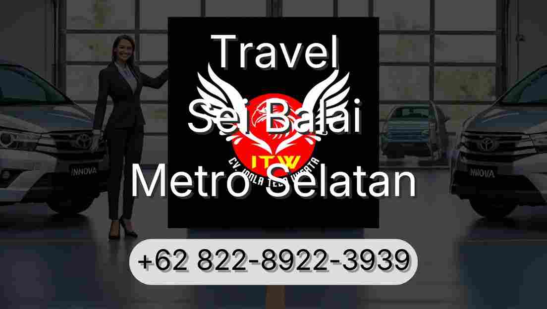 Travel Sei Balai Metro Selatan