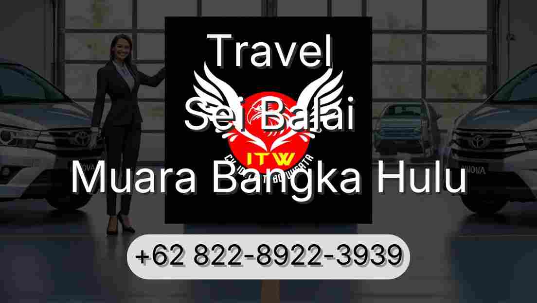 Travel Sei Balai Muara Bangka Hulu