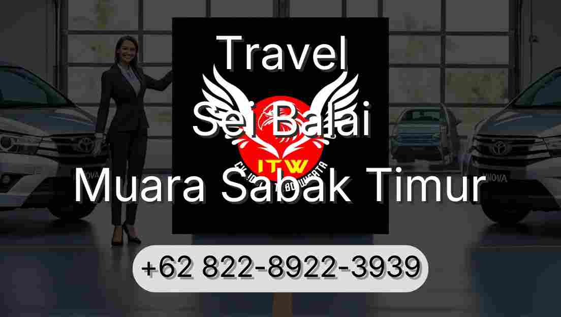 Travel Sei Balai Muara Sabak Timur