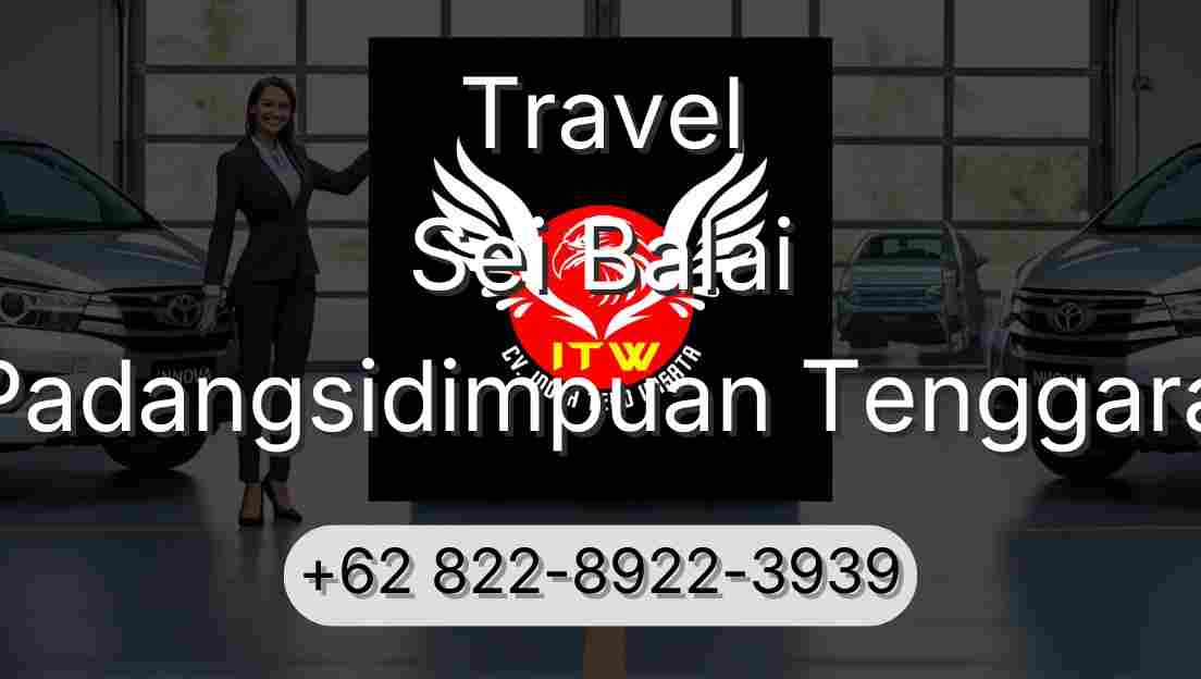Travel Sei Balai Padangsidimpuan Tenggara