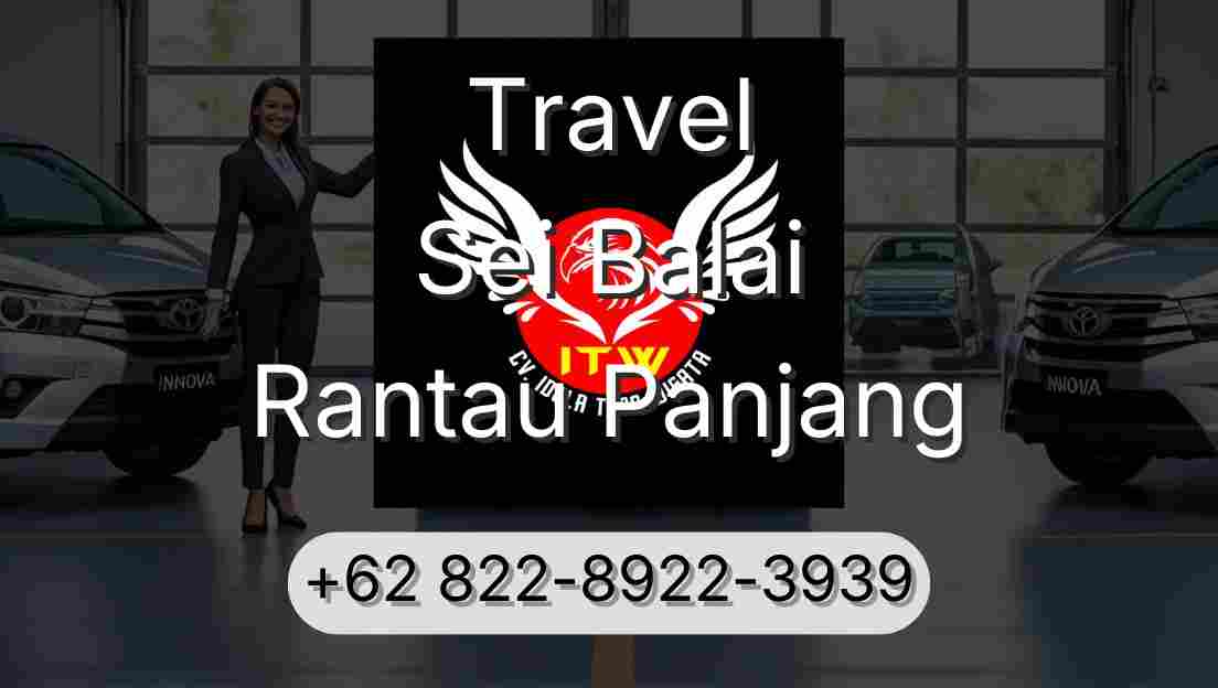 Travel Sei Balai Rantau Panjang
