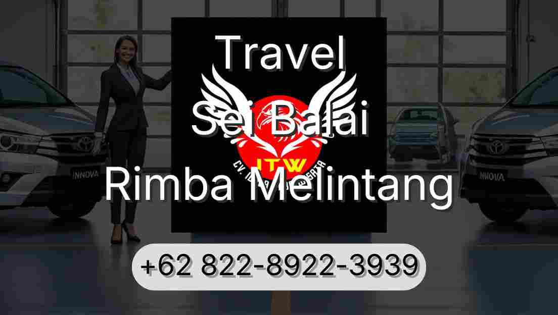 Travel Sei Balai Rimba Melintang