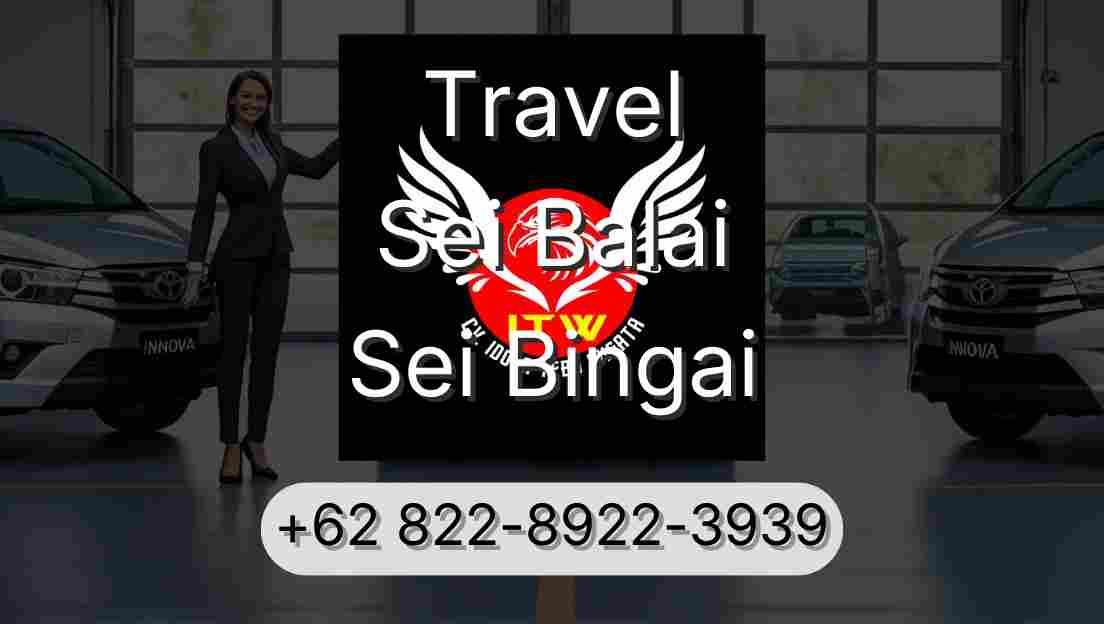 Travel Sei Balai Sei Bingai