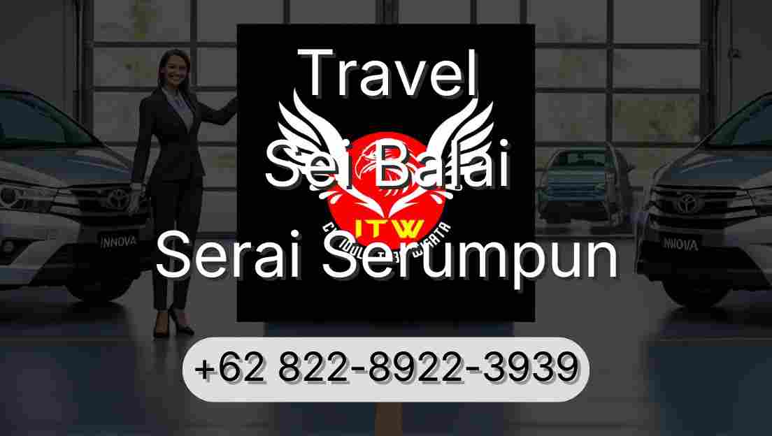 Travel Sei Balai Serai Serumpun