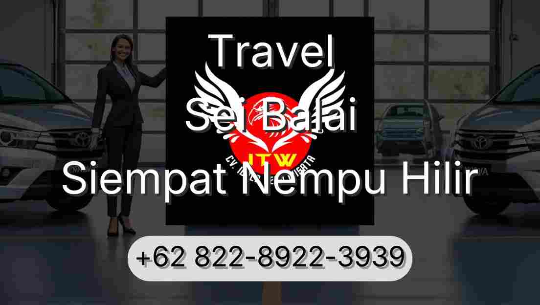Travel Sei Balai Siempat Nempu Hilir