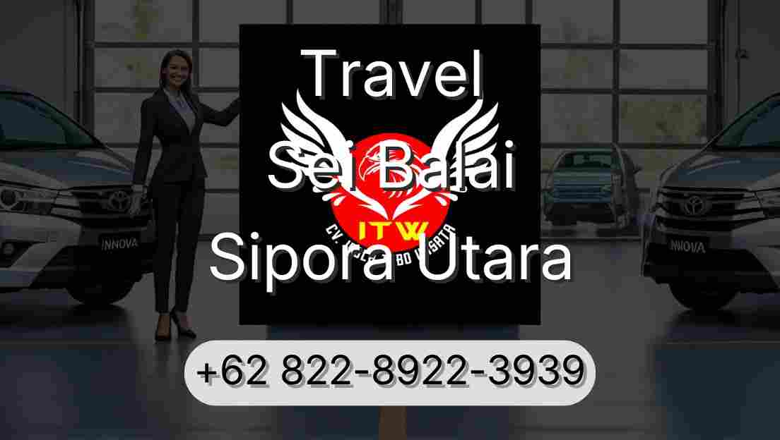 Travel Sei Balai Sipora Utara
