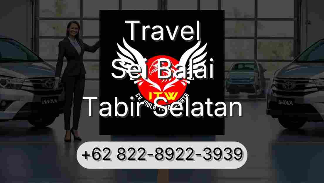 Travel Sei Balai Tabir Selatan