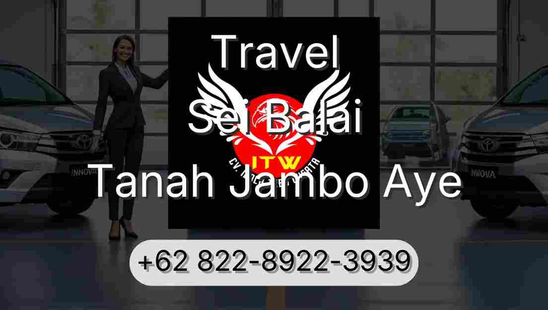 Travel Sei Balai Tanah Jambo Aye