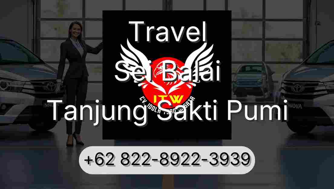 Travel Sei Balai Tanjung Sakti Pumi