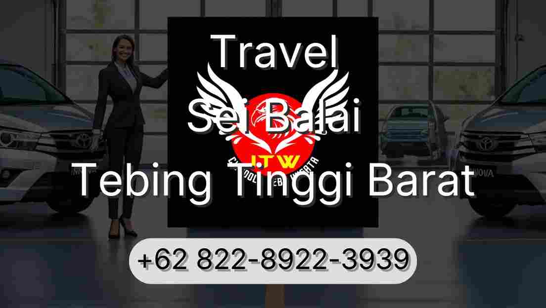 Travel Sei Balai Tebing Tinggi Barat