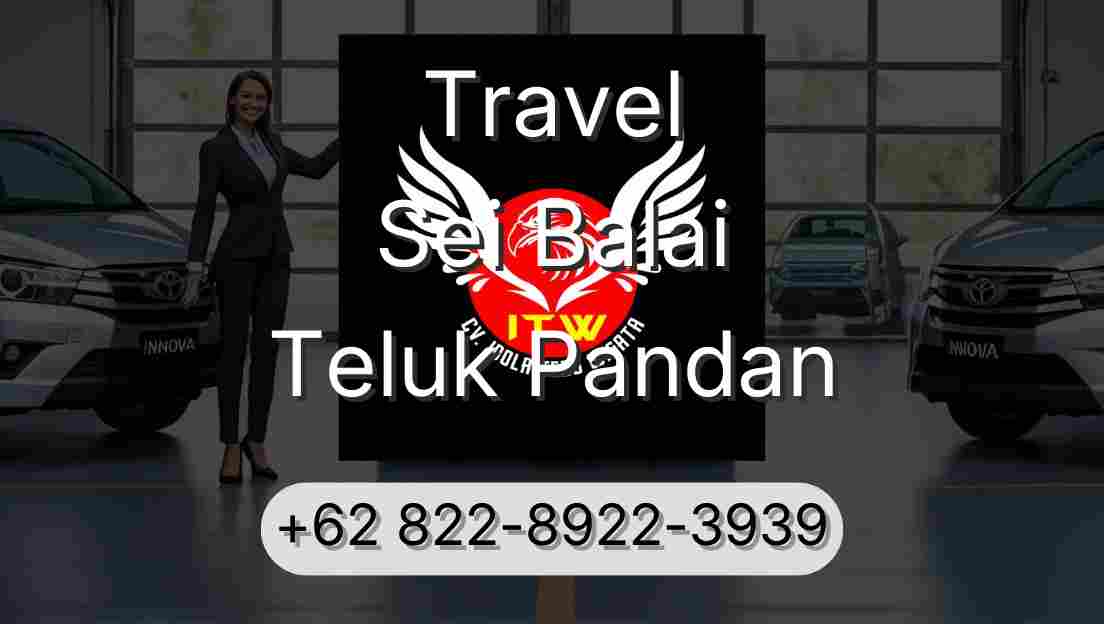 Travel Sei Balai Teluk Pandan