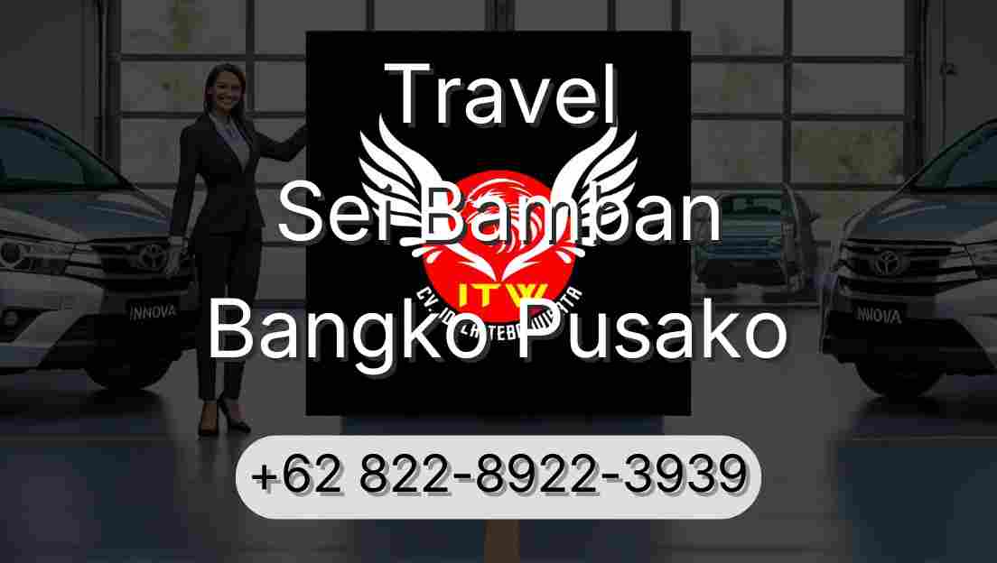 Travel Sei Bamban Bangko Pusako