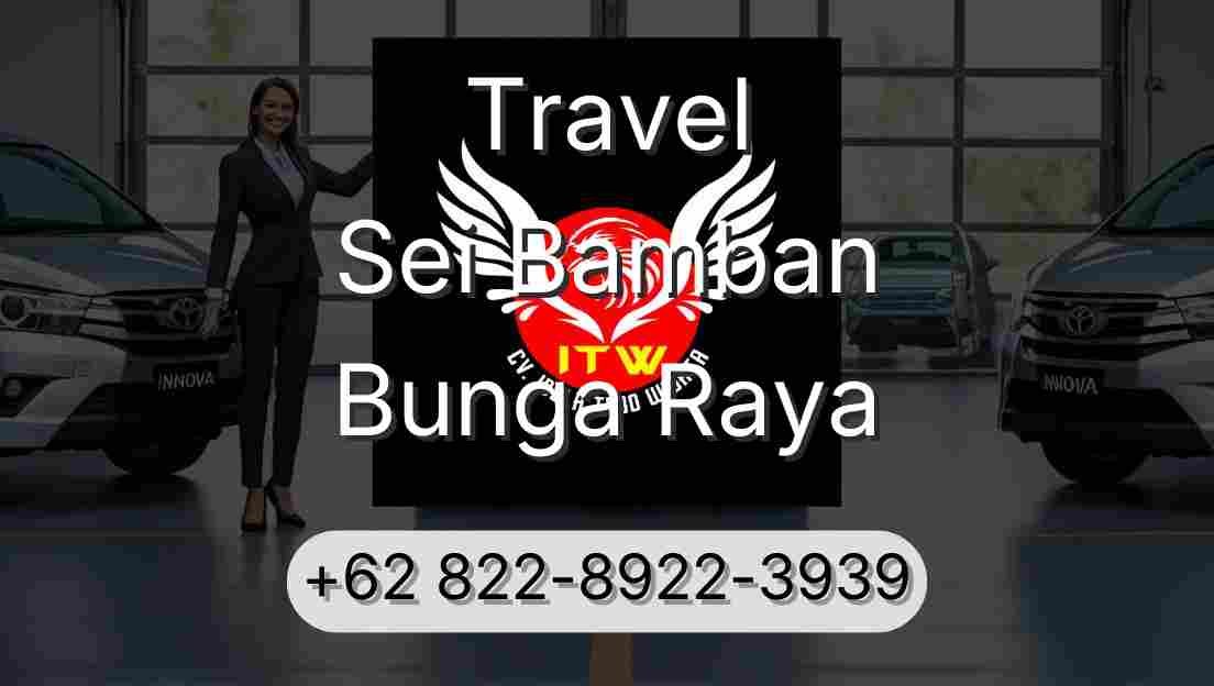 Travel Sei Bamban Bunga Raya