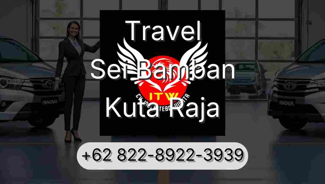 Travel Sei Bamban Kuta Raja