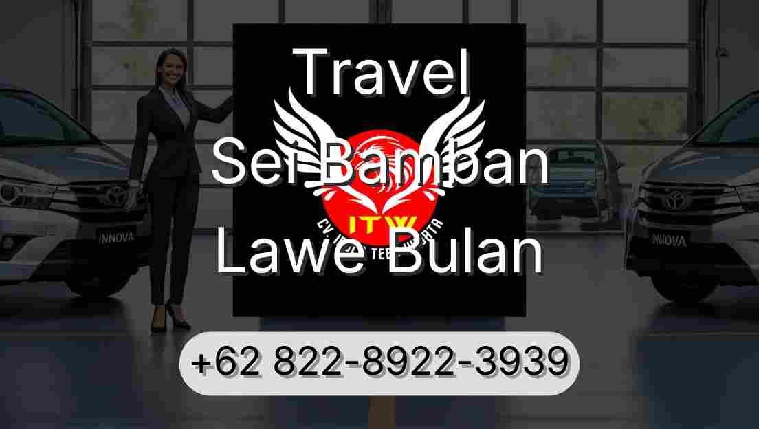 Travel Sei Bamban Lawe Bulan