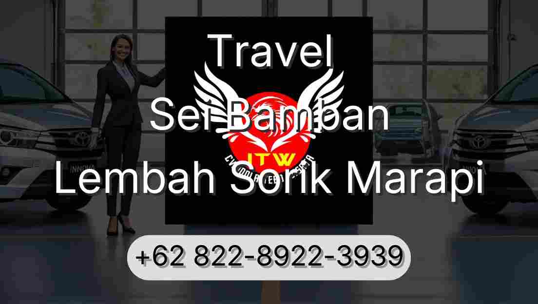 Travel Sei Bamban Lembah Sorik Marapi