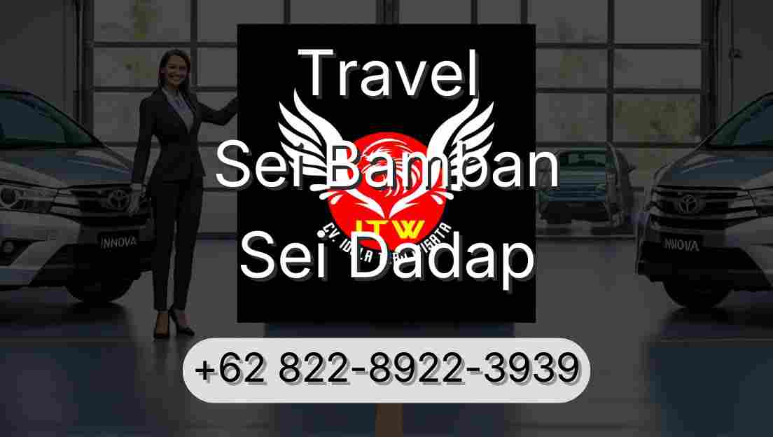 Travel Sei Bamban Sei Dadap