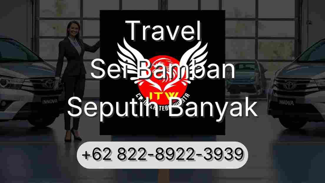 Travel Sei Bamban Seputih Banyak
