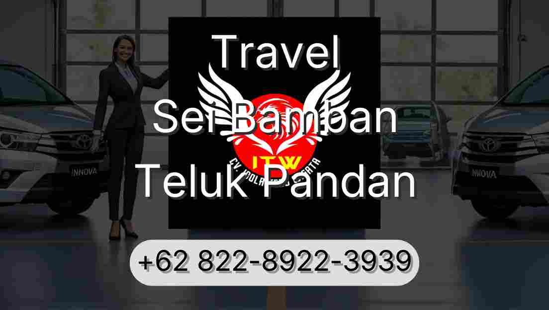 Travel Sei Bamban Teluk Pandan