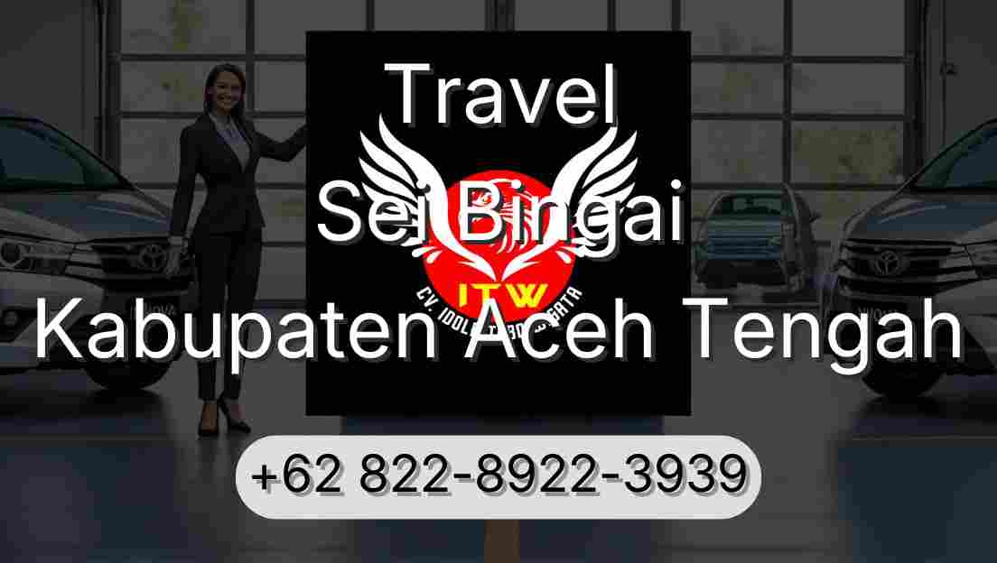 Travel Sei Bingai Kabupaten Aceh Tengah