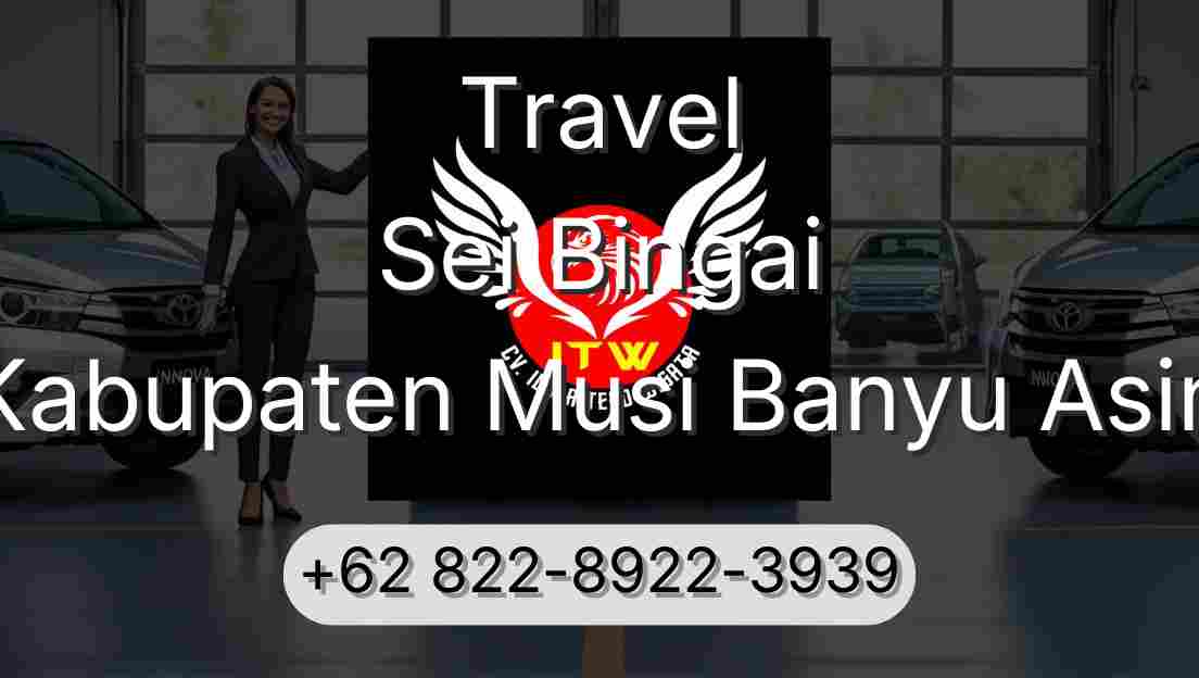 Travel Sei Bingai Kabupaten Musi Banyu Asin