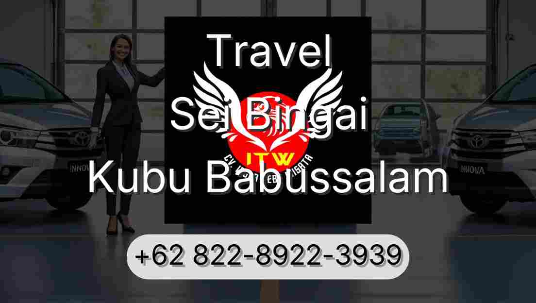 Travel Sei Bingai Kubu Babussalam