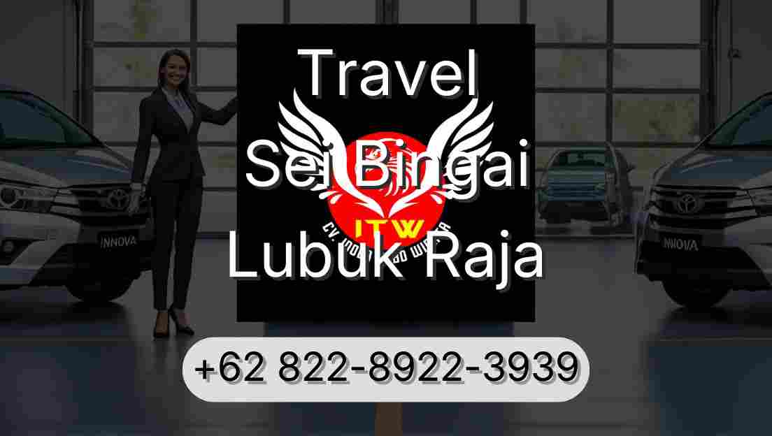 Travel Sei Bingai Lubuk Raja
