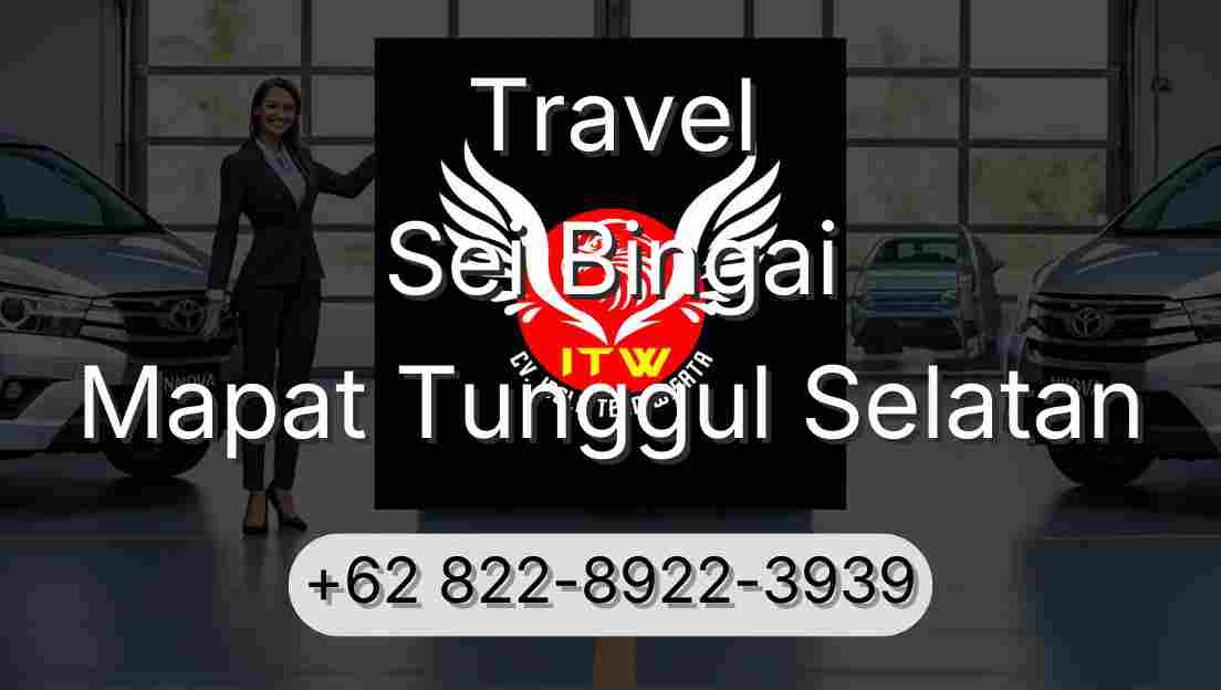 Travel Sei Bingai Mapat Tunggul Selatan