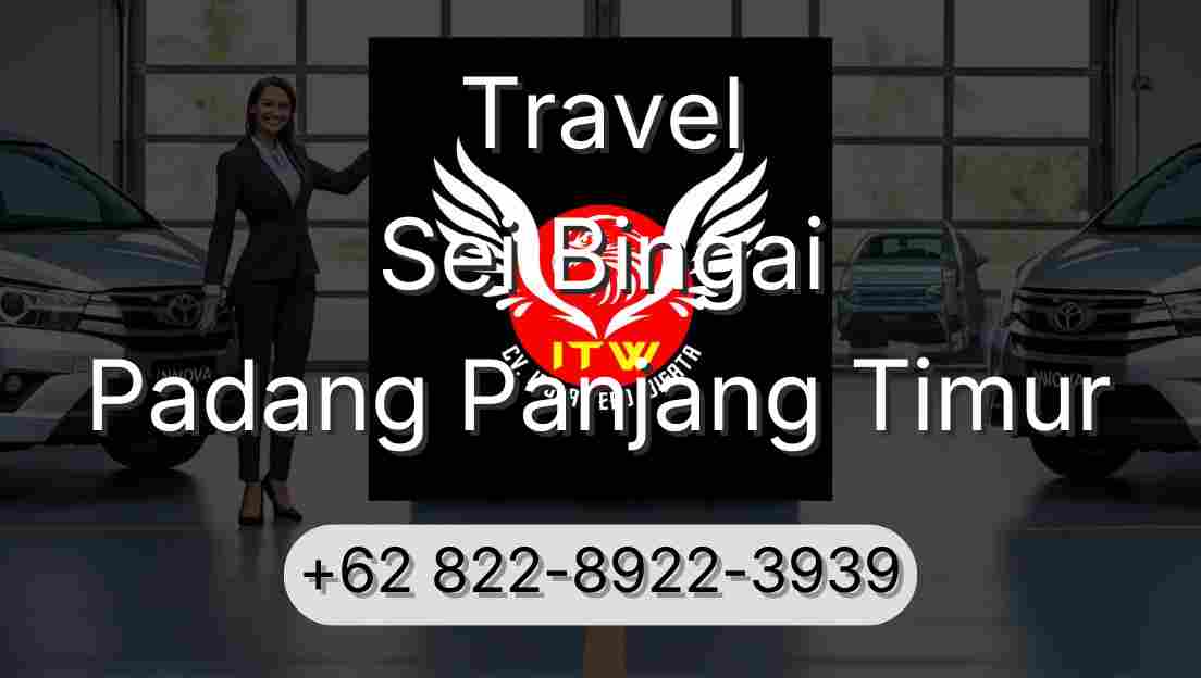 Travel Sei Bingai Padang Panjang Timur