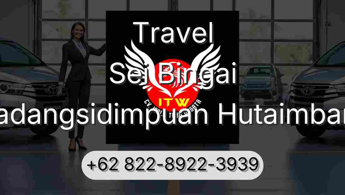 Travel Sei Bingai Padangsidimpuan Hutaimbaru