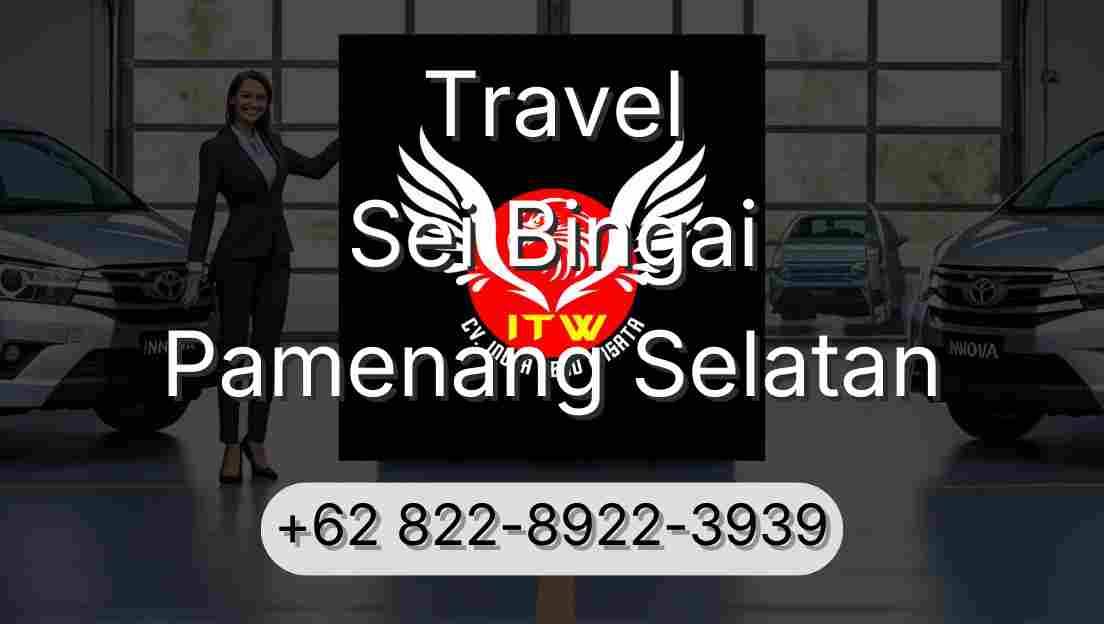 Travel Sei Bingai Pamenang Selatan