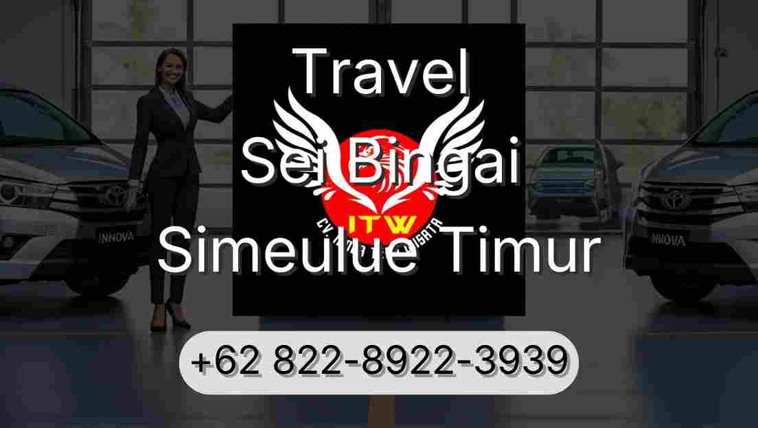 Travel Sei Bingai Simeulue Timur