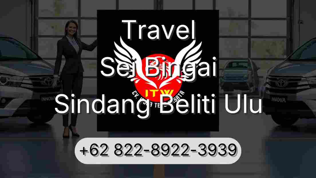 Travel Sei Bingai Sindang Beliti Ulu