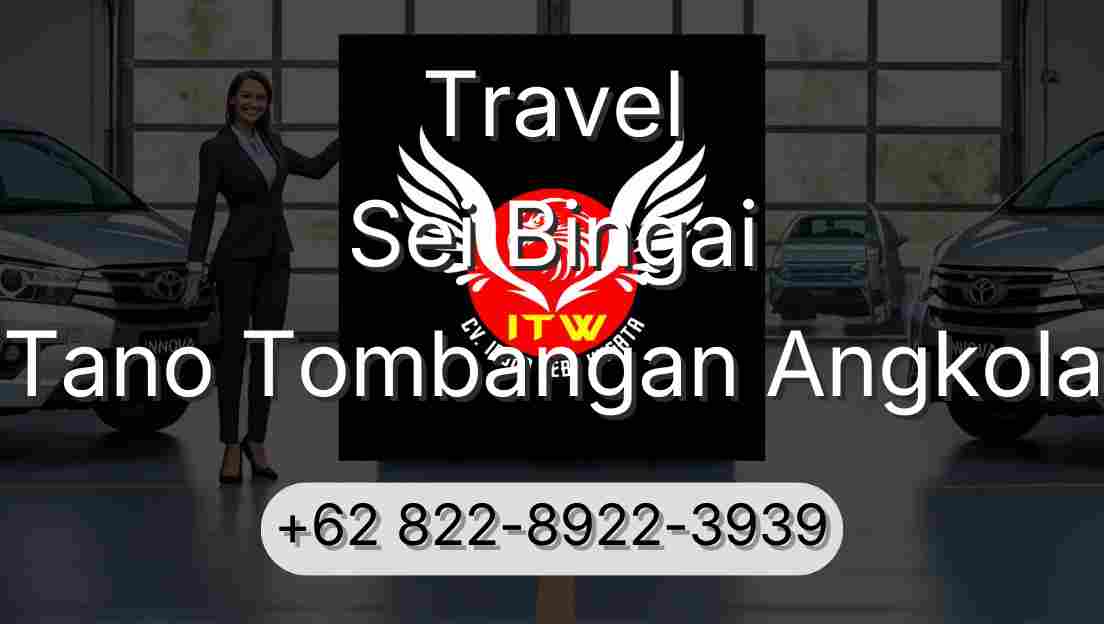 Travel Sei Bingai Tano Tombangan Angkola