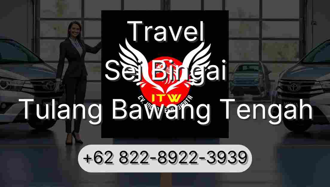Travel Sei Bingai Tulang Bawang Tengah