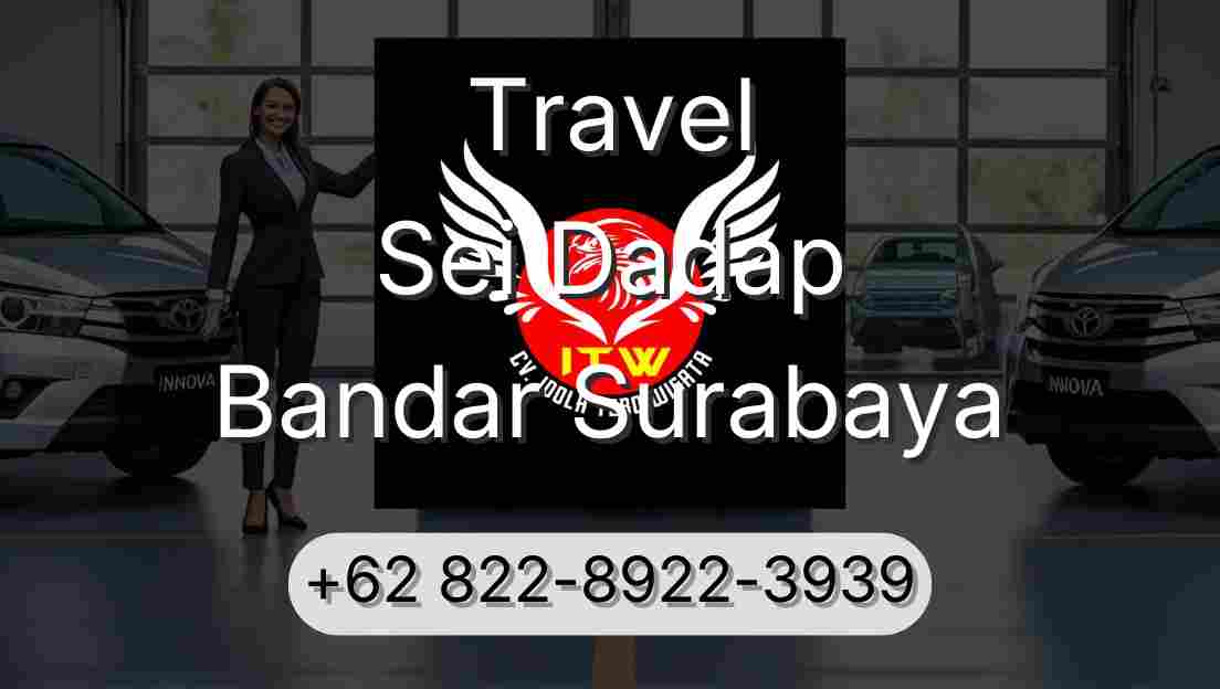 Travel Sei Dadap Bandar Surabaya