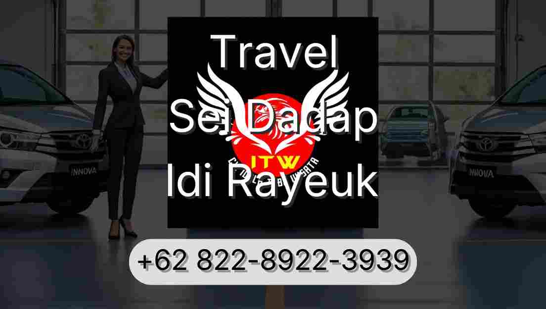 Travel Sei Dadap Idi Rayeuk