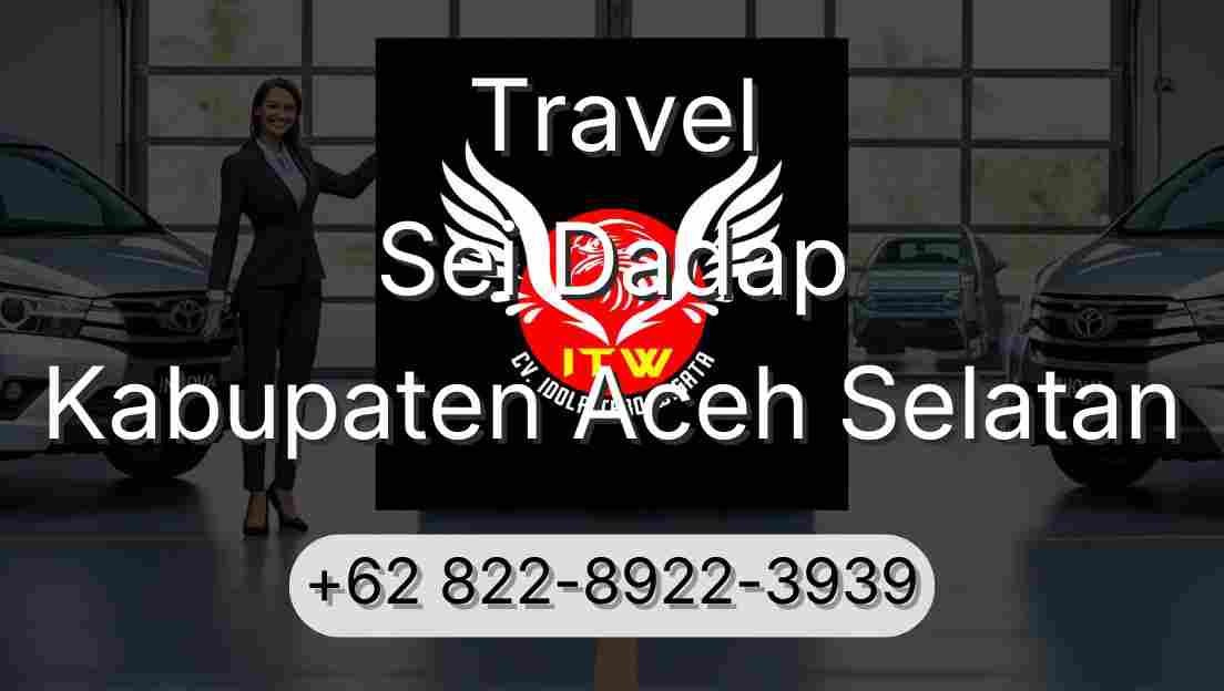 Travel Sei Dadap Kabupaten Aceh Selatan