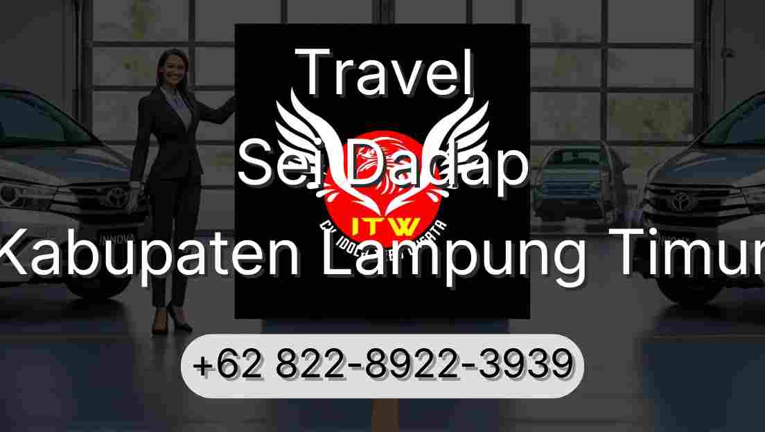 Travel Sei Dadap Kabupaten Lampung Timur