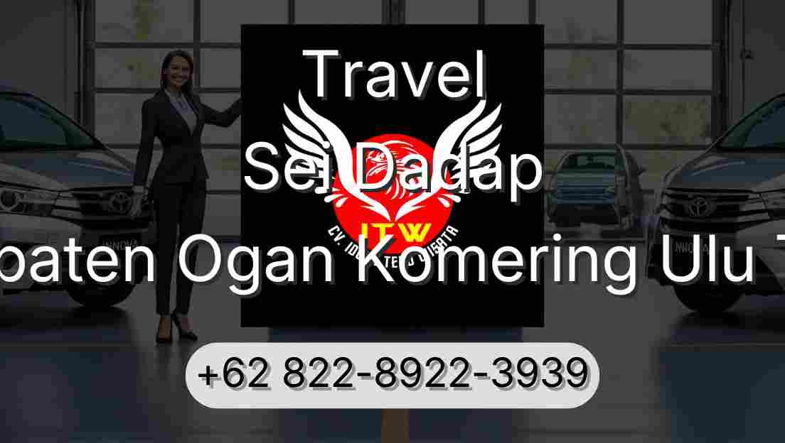 Travel Sei Dadap Kabupaten Ogan Komering Ulu Timur