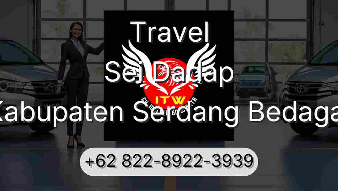 Travel Sei Dadap Kabupaten Serdang Bedagai