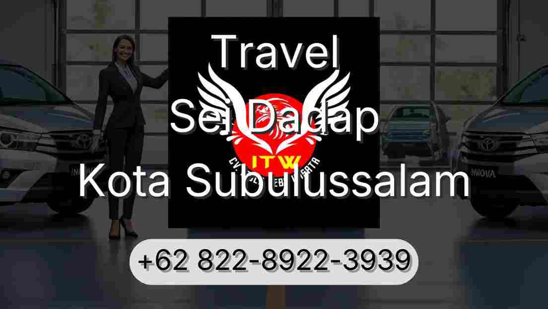 Travel Sei Dadap Kota Subulussalam
